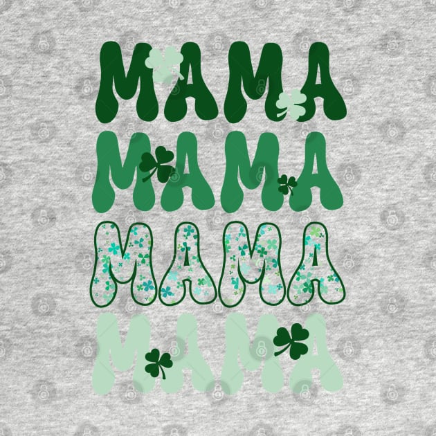 "MAMA" St. Patrick's Day Shamrock Green Retro Letters by jackofdreams22